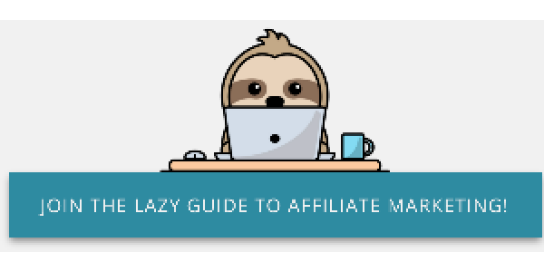 The Lazy Guide to Affiliate Marketing