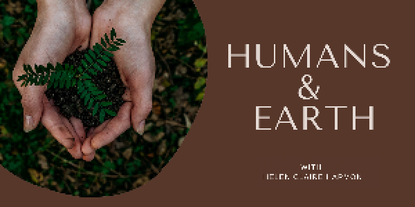 Humans and Earth Podcast