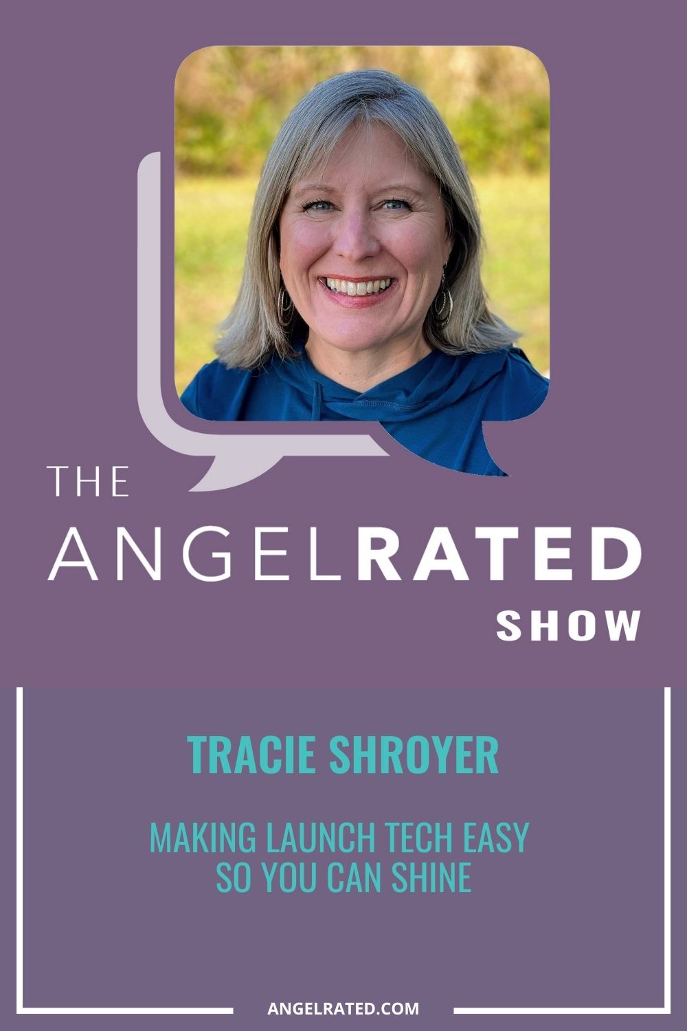Tracie Shroyer: Making launch tech easy so you can shine