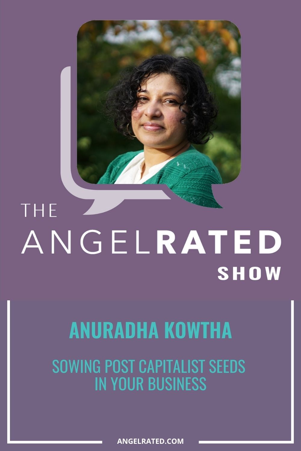 Anuradha Kowtha: Sowing post-capitalist seeds in your business